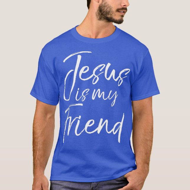Cute Christian Gift for Women Jesus is My Friend T-Shirt (Front)
