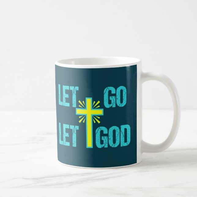 Cute Christian Inspirational Quote Let Go Let God Coffee Mug (Right)