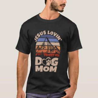 Cute Christian Retro Jesus Loving Dog Mum Funny Do T-Shirt