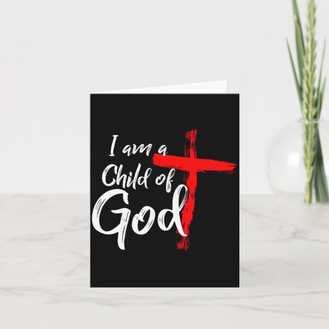 Cute Christian Salvation Quote Gift I Am A Child O Card (Front)