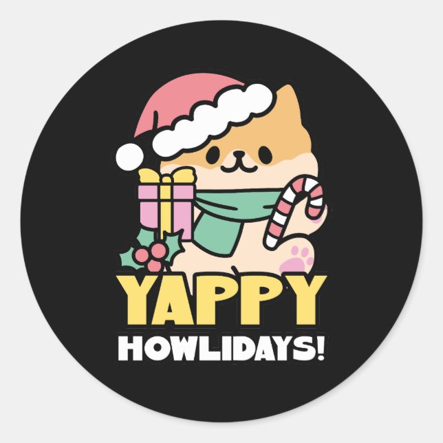 Cute Christmas Dog - Yappy Howlidays  Classic Round Sticker (Front)