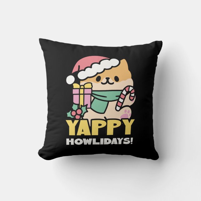 Cute Christmas Dog - Yappy Howlidays  Cushion (Front)