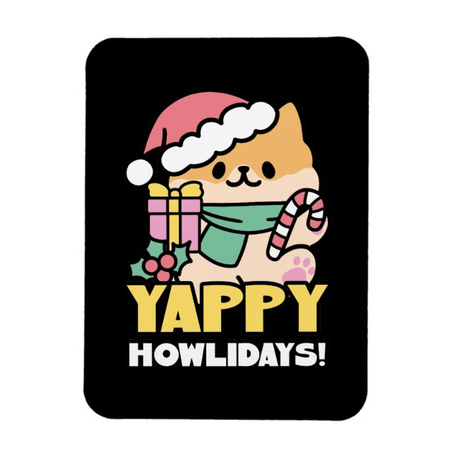 Cute Christmas Dog - Yappy Howlidays  Magnet (Vertical)