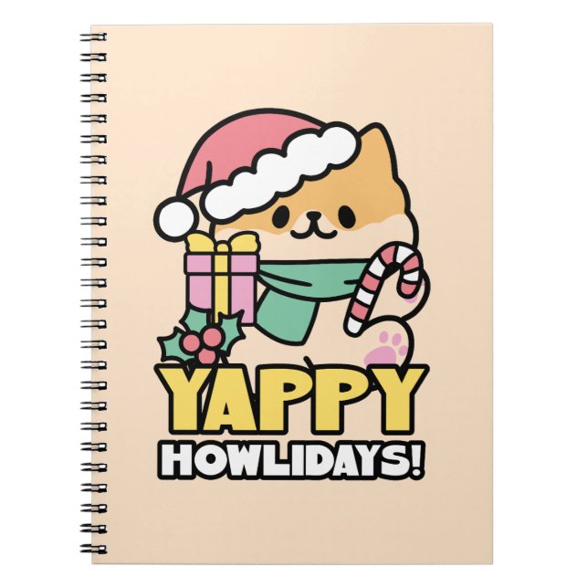 Cute Christmas Dog - Yappy Howlidays  Notebook (Front)