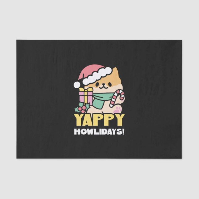 Cute Christmas Dog - Yappy Howlidays  Tissue Paper (Front)