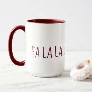 Cute Christmas FA LA LA LA Mug