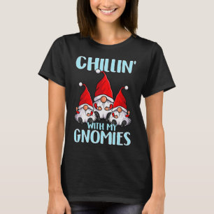 Cute Christmas Gnomes Santa Hats Chillin' With My  T-Shirt