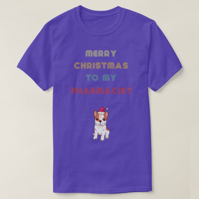 Cute Christmas Holiday Dog Owner Gift For Pharmaci T-Shirt (Design Front)