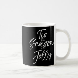 Cute Christmas Music Carol Lyric Tis The Season To Coffee Mug