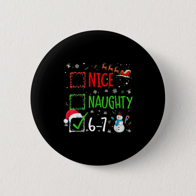 Cute Christmas Nice Naughty 6-7 Snowman Holiday Te 6 Cm Round Badge (Front)