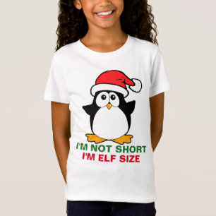 Cute Christmas Penguin I'm Not Short I'm Elf Size T-Shirt