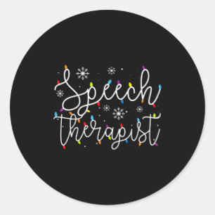 Cute Christmas Speech Therast X-mas Light Festive  Classic Round Sticker