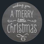 CUTE CHRISTMAS TYPOGRAPHY trendy modern chalkboard Classic Round Sticker<br><div class="desc">A cute sticker design for the festive season. Setup as a template it is easy to customise with your own text - make it yours! Love the design but want to see it altered, in a different colour or for a different product to complete your corporate branding? No worries -...</div>