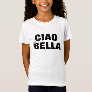 Cute Ciao Bella Italian Quote Girl's  T-Shirt