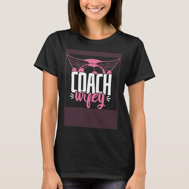 Cute Coach Wife Coaching Husband Training Fitness  T-Shirt (Front)