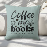 Cute Coffee and Book Lovers Personalised Cushion<br><div class="desc">For anyone who loves books from the avid home reader to the professional person who works with books from librarians, teachers, editors and writers. Gift for any book lover which can be easily personalised with the inclusion of a name or other text which will appear on the front and back....</div>