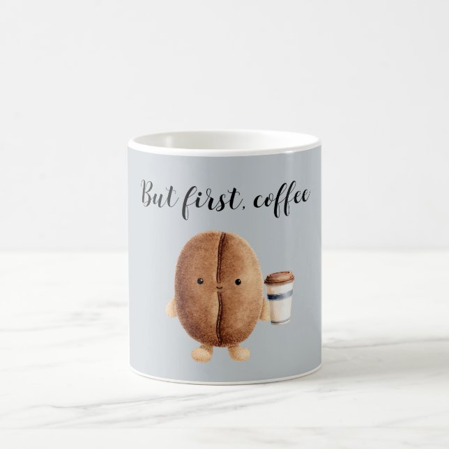 Cute Coffee Bean But First Coffee Mug (Center)