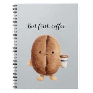 Cute Coffee Bean But First Coffee Notebook