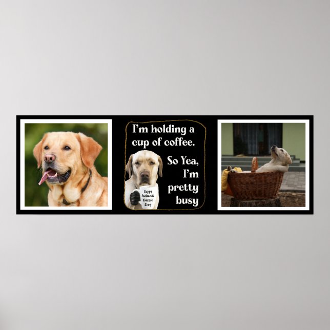 Cute coffee-drinking Labrador custom Poster (Front)