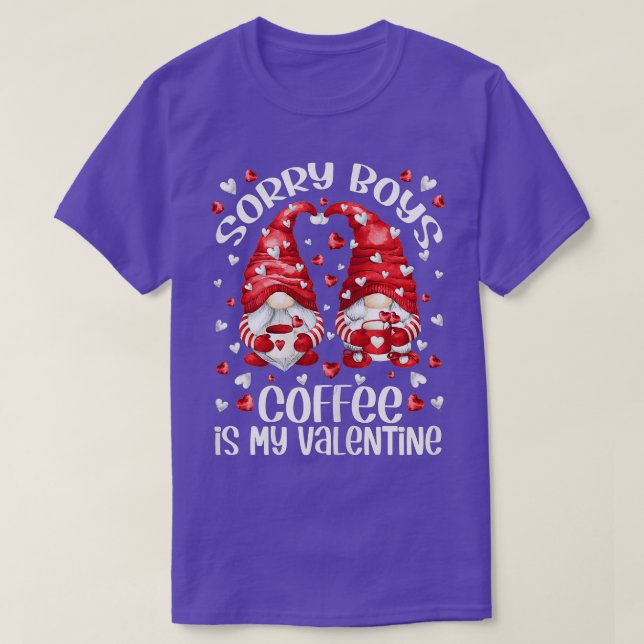Cute Coffee Lover Gnomes - Sorry Boys Coffee Is My T-Shirt (Design Front)