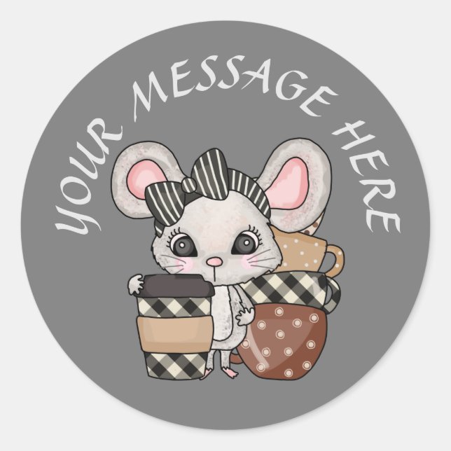 Cute coffee mouse add message classic round sticker (Front)