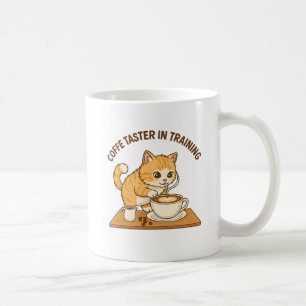 Cute Coffee Mug: "Coffee Taster in Training" Cat  Coffee Mug
