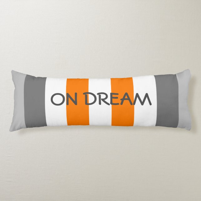 Cute Colour Striped Grey and Orange With Text Body Cushion (Front)