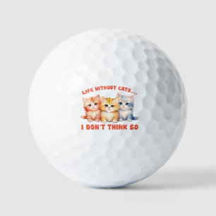 Cute Colourful Kittens - Life Without Cats? Golf Balls