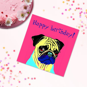 Cute colourful Pug Pop art Happy birthday