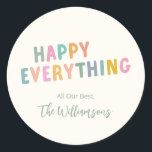 Cute Colourful Typography Happy Everything Custom Classic Round Sticker<br><div class="desc">Cute Colourful Typography Happy Everything Simple Holiday Custom Classic Round Sticker</div>