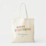 Cute Colourful Typography Happy Everything Custom Tote Bag<br><div class="desc">Cute Colourful Typography Happy Everything Simple Holiday Custom Tote Bag</div>