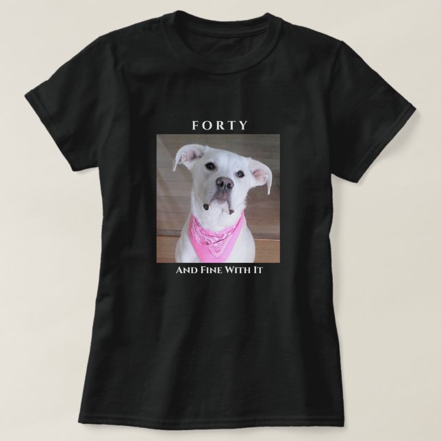 Cute Confident Dog With Soulful Eyes Forty Pink T-Shirt (Design Front)