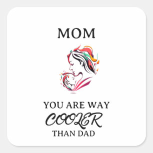 Cute Cool Mum Happy Mother's Day Square Sticker