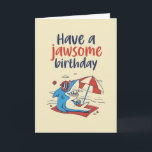 Cute Cool Shark Pun Funny Jawsome Birthday Card<br><div class="desc">Funny and cute birthday card for those who love puns and humour. Perfect way to wish your friends and family happy birthday.  Visit our store for more birthday card collection. You'll find something cool,  humourous and sometimes sarcastic birthday cards for your special someone.</div>