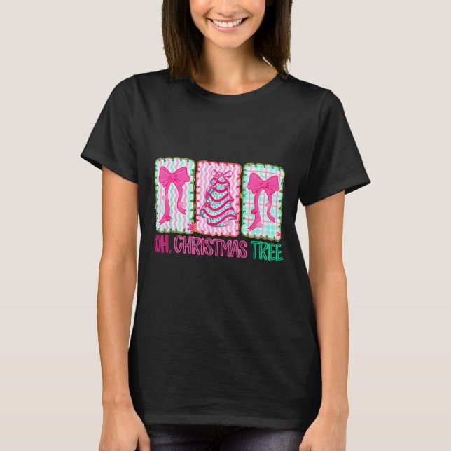 Cute Coquette Oh Christmas Tree Cake Bow Tis The S T-Shirt (Front)