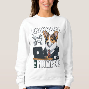 Cute corgi analyst crunching the numbers sweatshirt