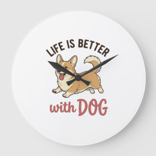 Cute Corgi Dog Life Is Better With Dog Design_1 Large Clock