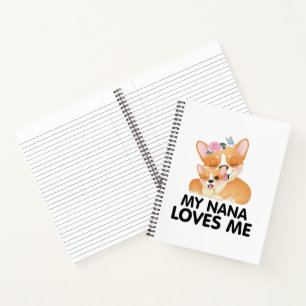 Cute Corgi Dogs - My Nana Loves Me Notebook