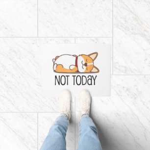 Cute Corgi Gift Funny Dog Lover Not Today Lazy  Doormat