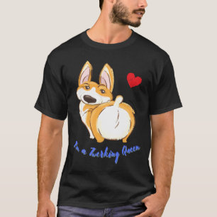Cute Corgi Twerking Queen Best Twerk  917 T-Shirt