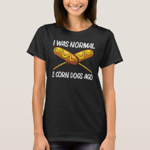 Cute Corn Dog For Men Women Corn Dog Fast Food T-Shirt
