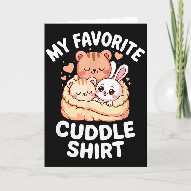 Cute cosy animals my favourite cuddle  card (Front)