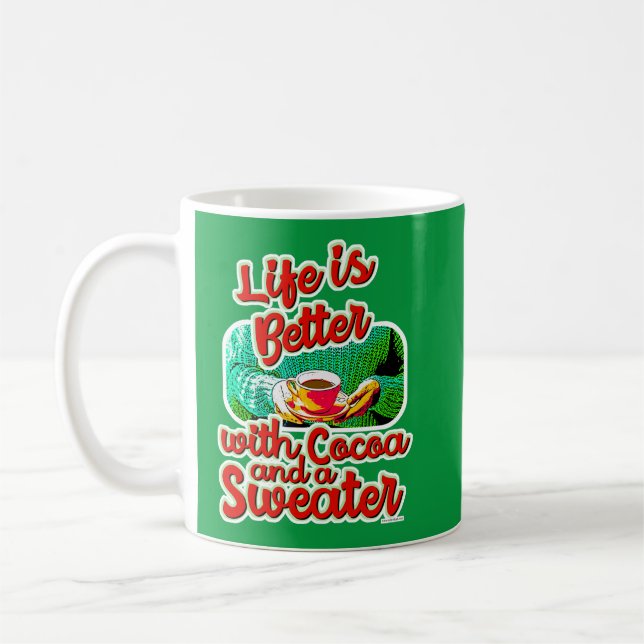 Cute Cosy Life is Better Cocoa Fun Holiday Design Coffee Mug (Left)