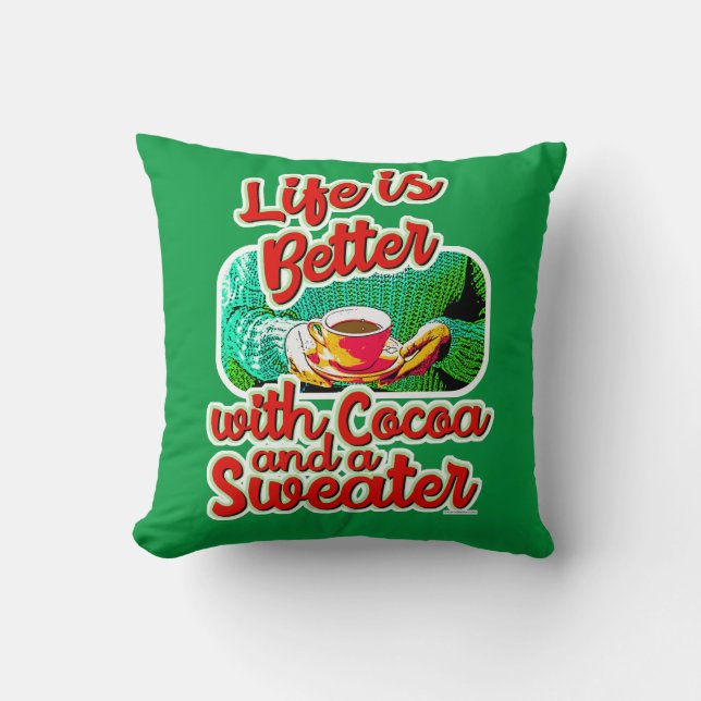 Cute Cosy Life is Better Cocoa Fun Holiday Logo Cushion (Front)