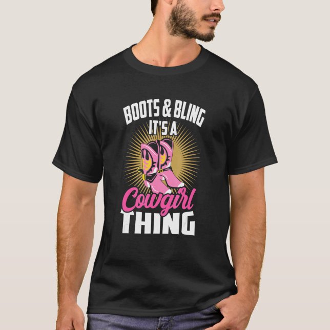 Cute Country Girl Boots Bling It's A Cowgirl Thing T-Shirt (Front)