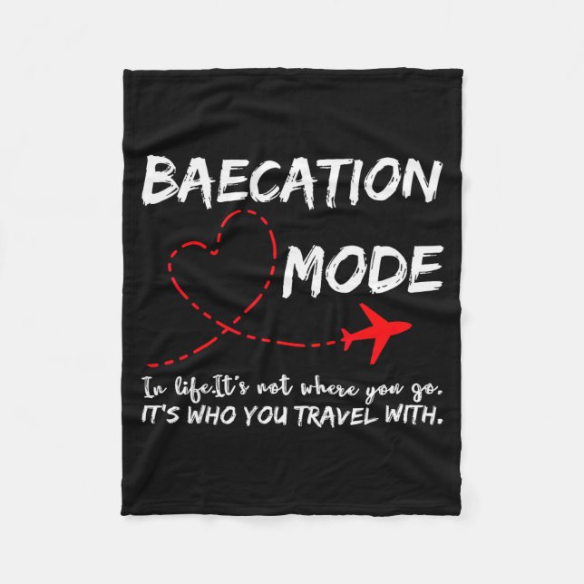Cute Couples Trip Matching Vacation Baecation Mode Fleece Blanket (Front)