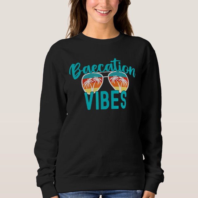 Cute Couples Trip Matching Vacation Baecation Vibe Sweatshirt (Front)