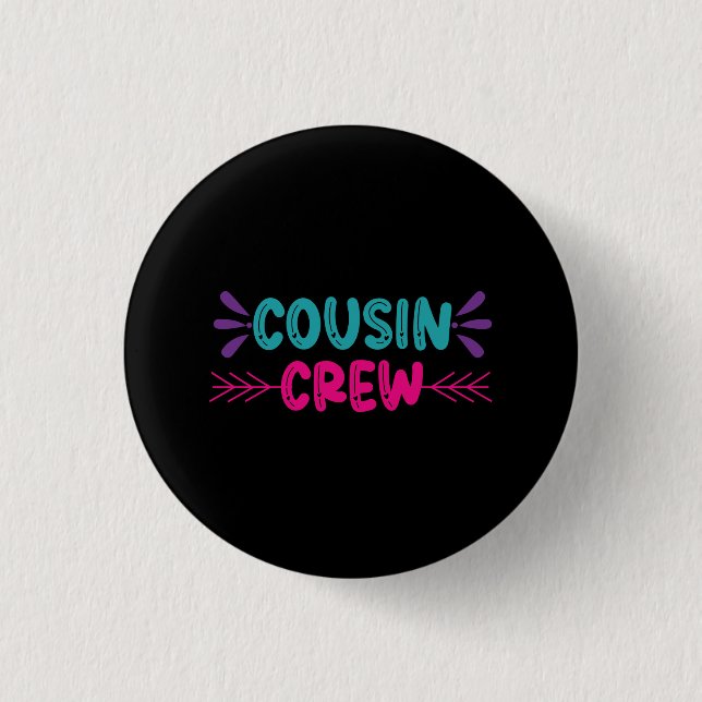 Cute Cousin Crew 3 Cm Round Badge (Front)