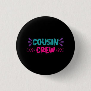 Cute Cousin Crew 3 Cm Round Badge