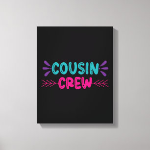 Cute Cousin Crew Canvas Print